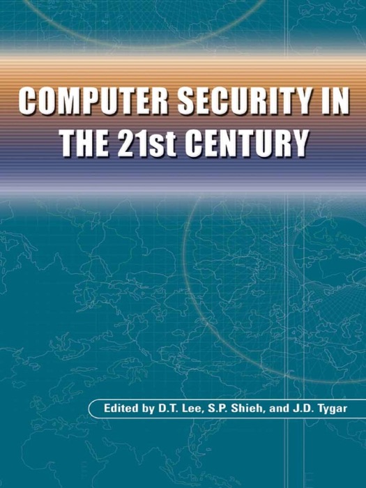 Computer Security in the 21st Century