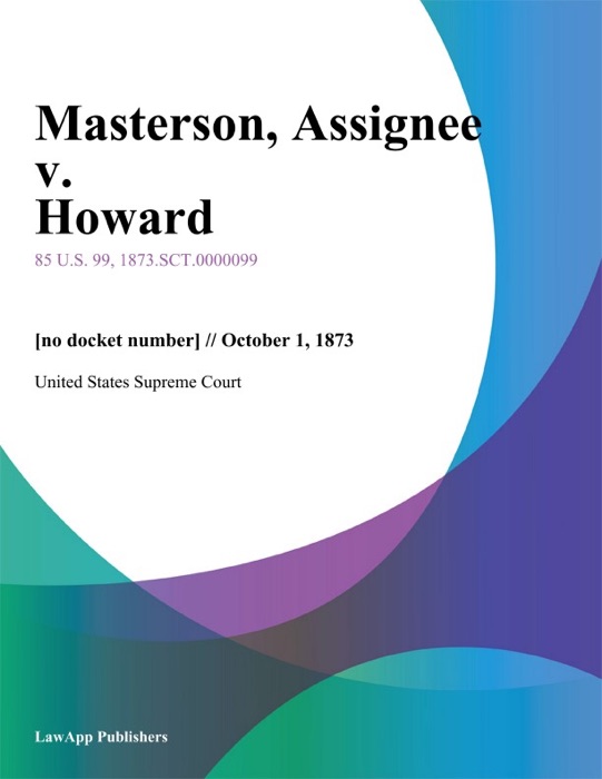 Masterson, Assignee v. Howard