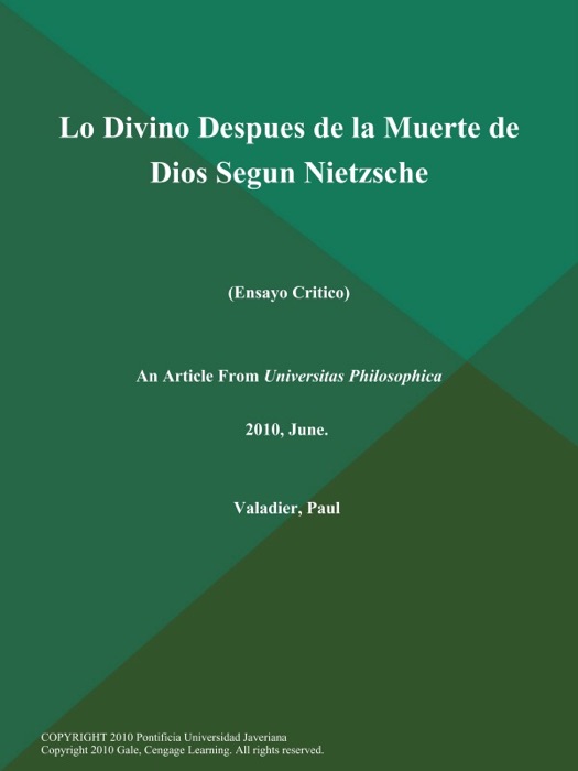 Lo Divino Despues de la Muerte de Dios Segun Nietzsche (Ensayo Critico)