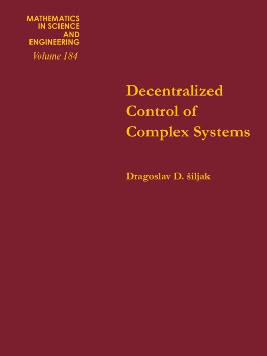 Decentralized Control of Complex Systems (Enhanced Edition)