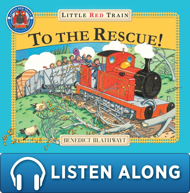 The Little Red Train: To The Rescue (Enhanced Edition) By Benedict ...