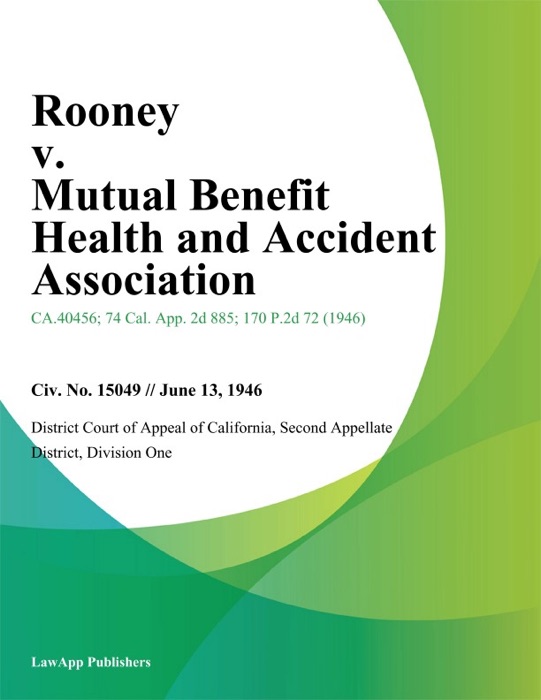 Rooney v. Mutual Benefit Health and Accident Association