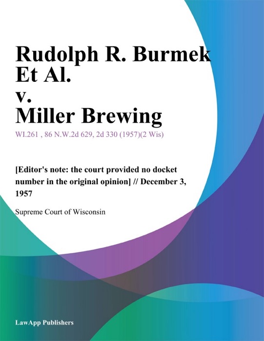 Rudolph R. Burmek Et Al. v. Miller Brewing