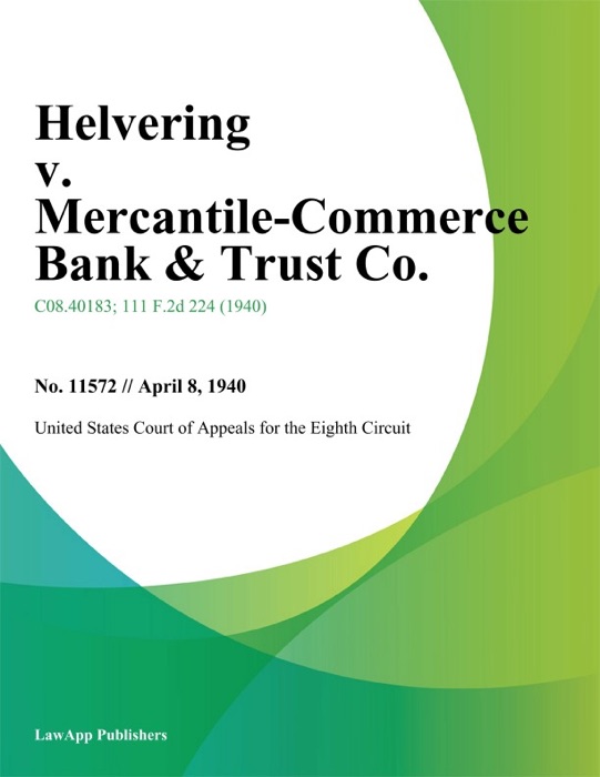 Helvering v. Mercantile-Commerce Bank & Trust Co.