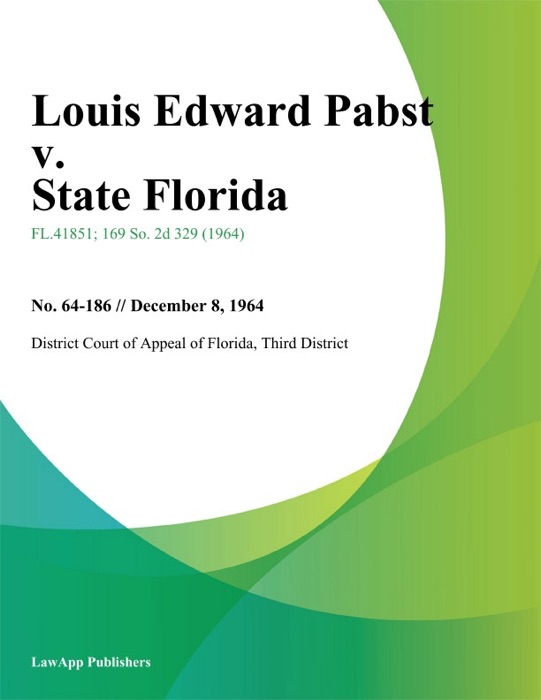 Louis Edward Pabst v. State Florida