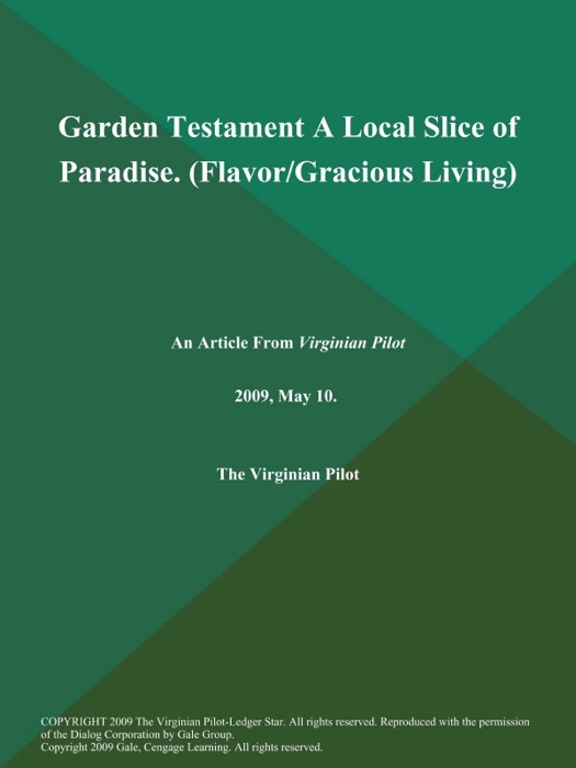 Garden Testament A Local Slice of Paradise (Flavor/Gracious Living)