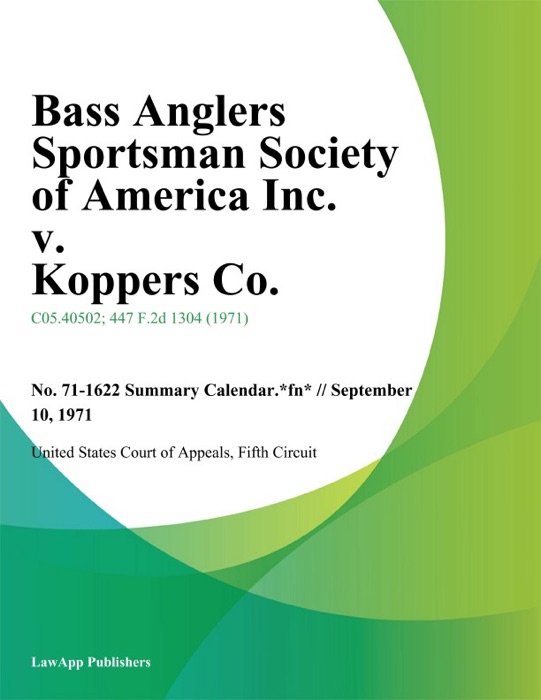 Bass Anglers Sportsman Society of America Inc. v. Koppers Co.