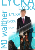 Lycka - MJ Walther