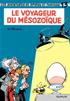 Le voyageur du Mésozoïque - Franquin