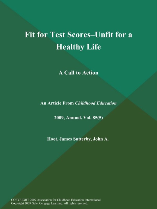 Fit for Test Scores--Unfit for a Healthy Life: A Call to Action