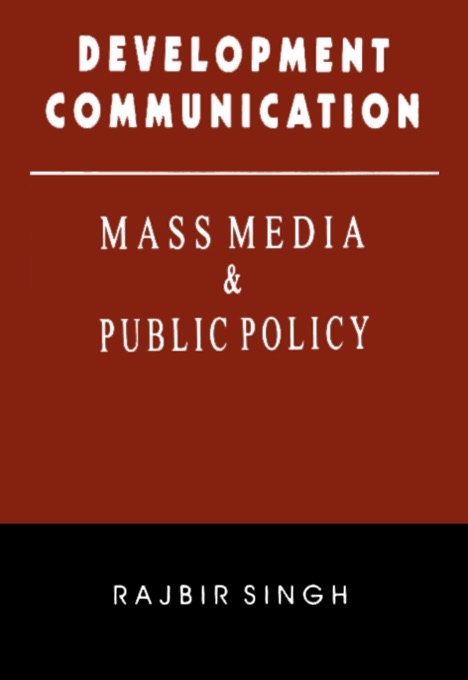 Development Communication: Mass Media & Public Policy