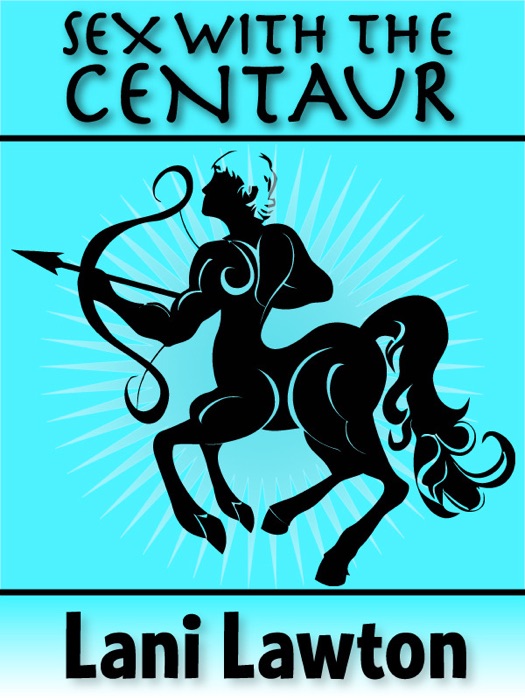 Sex With the Centaur - Short Erotica