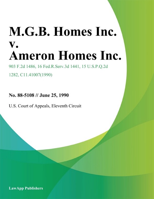 M.G.B. Homes Inc. v. Ameron Homes Inc.