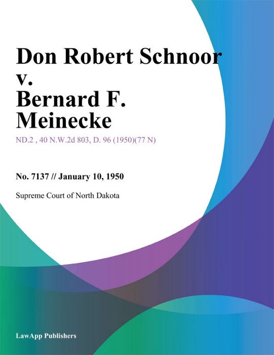 Don Robert Schnoor v. Bernard F. Meinecke