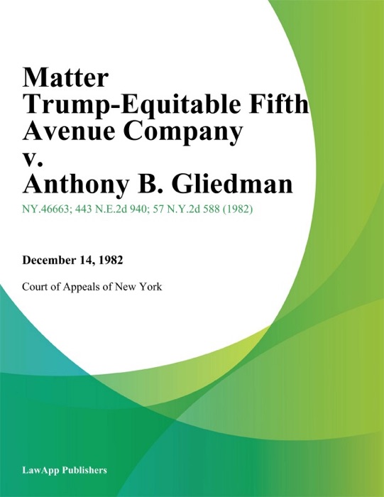 Matter Trump-Equitable Fifth Avenue Company v. Anthony B. Gliedman