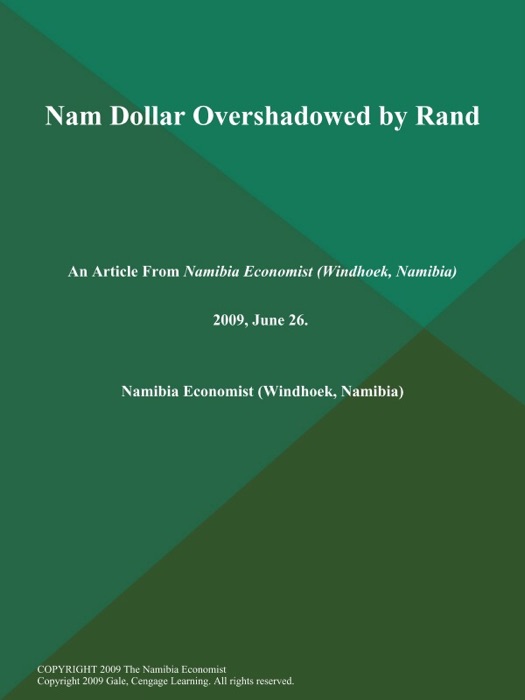 Nam Dollar Overshadowed by Rand