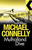 Mulholland Dive - Michael Connelly