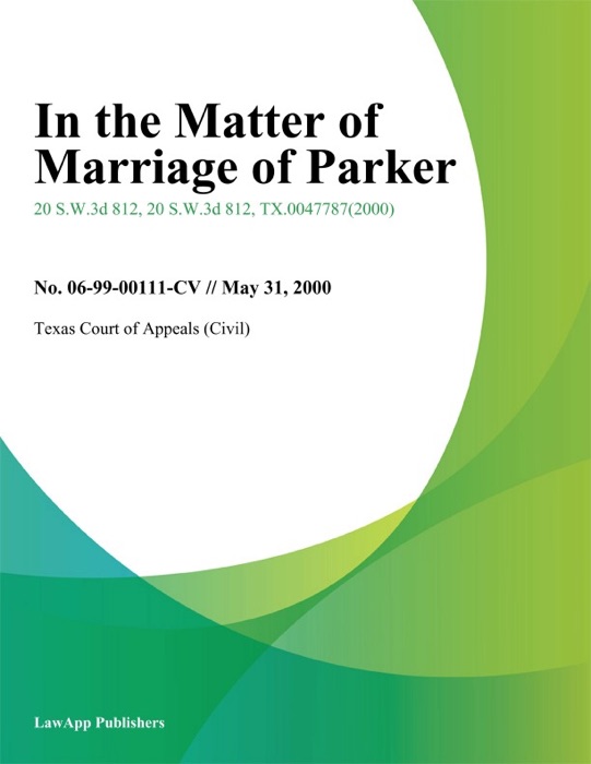 In The Matter Of Marriage Of Parker