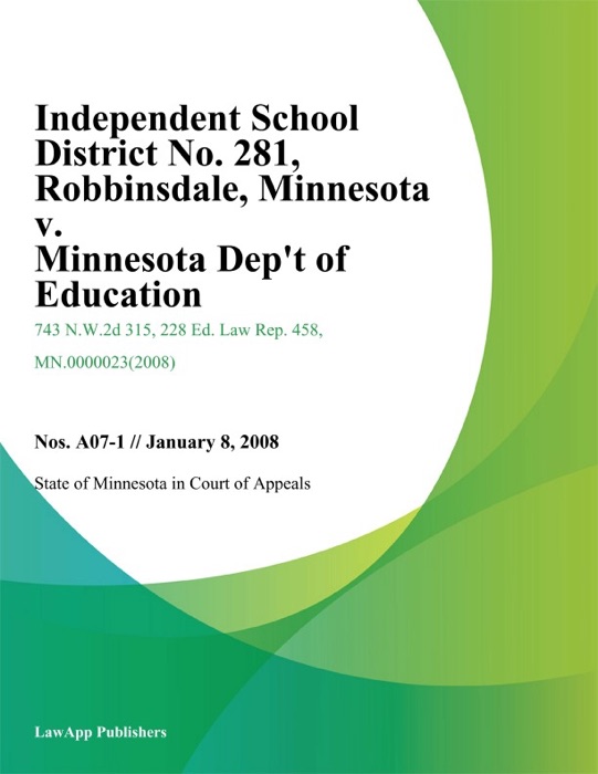 Independent School District No. 281, Robbinsdale, Minnesota v. Minnesota Dep't of Education