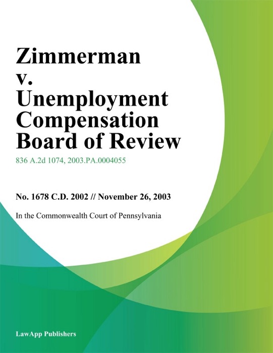 Zimmerman V. Unemployment Compensation Board Of Review