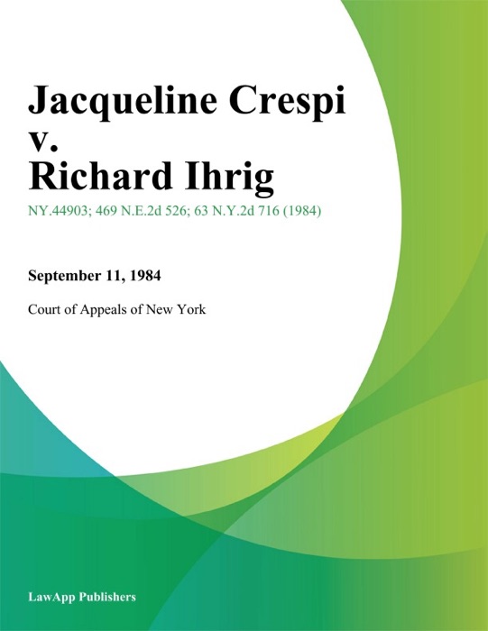 Jacqueline Crespi v. Richard Ihrig