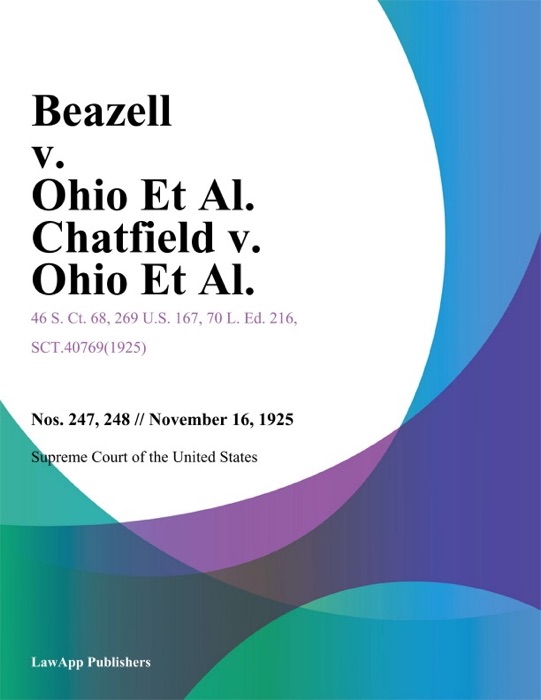 Beazell v. Ohio Et Al. Chatfield v. Ohio Et Al.