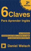 6 Claves Para Aprender Inglés - Daniel Welsch