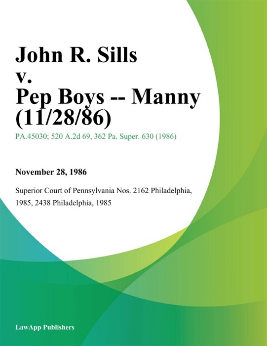 John R. Sills v. Pep Boys -- Manny