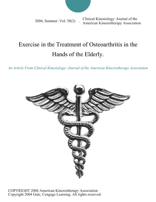 Exercise in the Treatment of Osteoarthritis in the Hands of the Elderly.