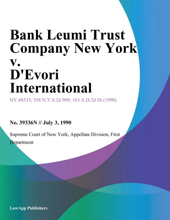 Bank Leumi Trust Company New York v. D'Evori International