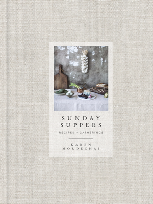 Read & Download Sunday Suppers Book by Karen Mordechai Online