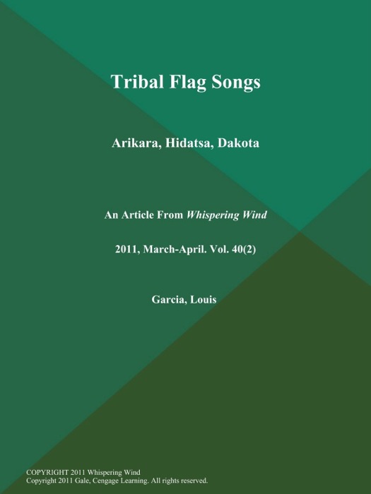 Tribal Flag Songs: Arikara, Hidatsa, Dakota