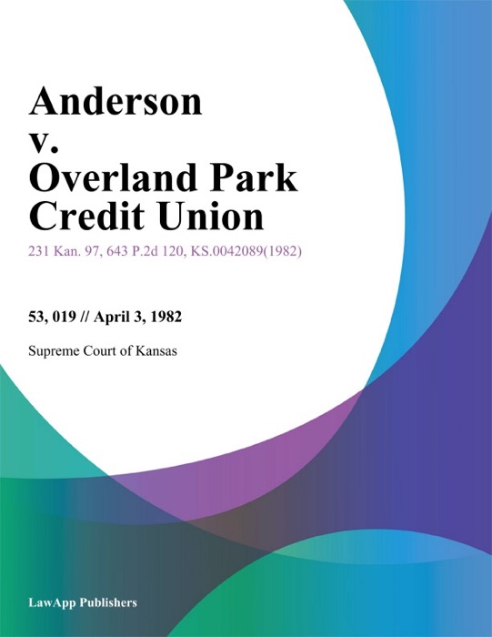 Anderson v. Overland Park Credit Union