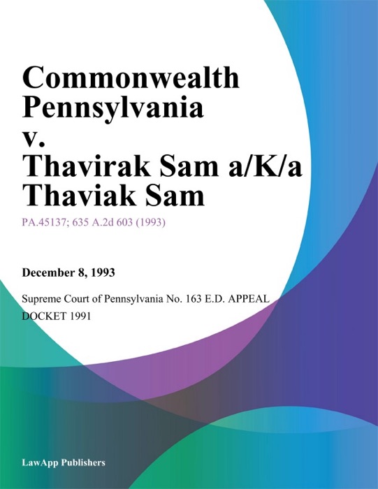 Commonwealth Pennsylvania v. Thavirak Sam A/K/A Thaviak Sam
