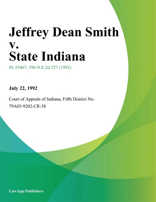 Jeffrey Dean Smith v. State Indiana