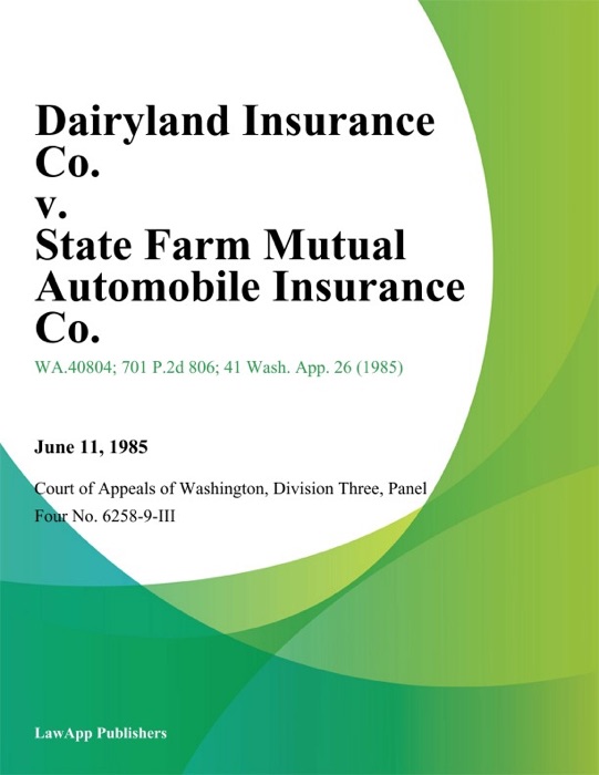 Dairyland Insurance Co. V. State Farm Mutual Automobile Insurance Co.