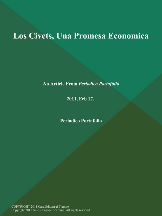 Los Civets, Una Promesa Economica