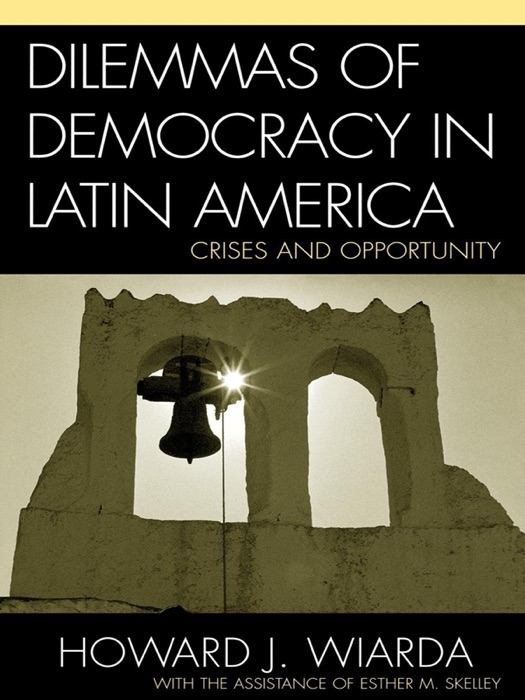 Dilemmas of Democracy in Latin America