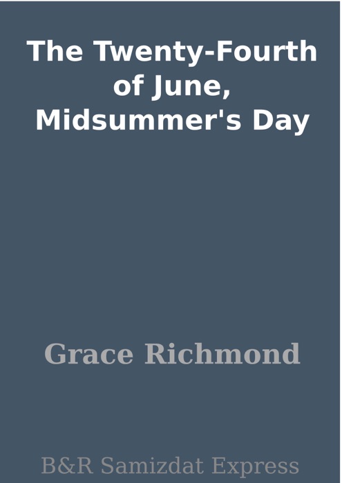 The Twenty-Fourth of June, Midsummer's Day