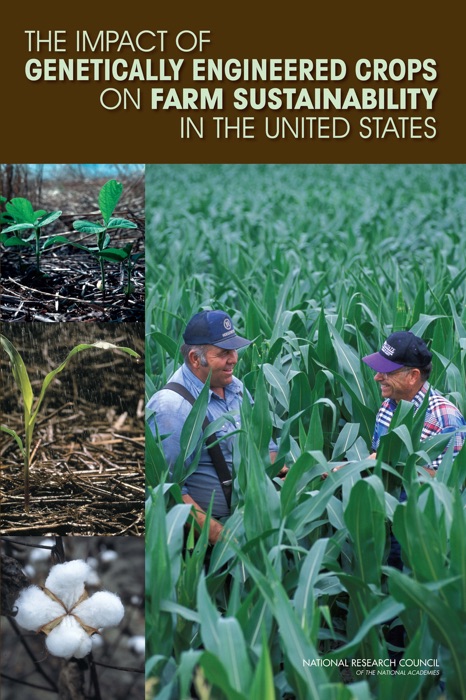 Impact of Genetically Engineered Crops on Farm Sustainability in the United States