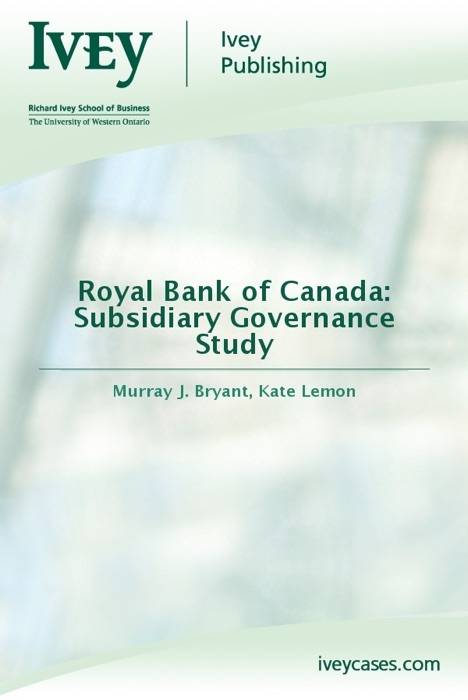 Royal Bank of Canada: Subsidiary Governance Study