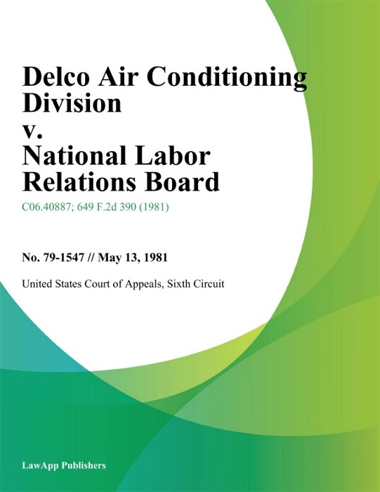 Delco Air Conditioning Division V. National Labor Relations Board