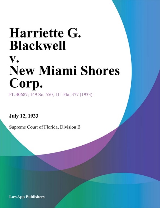 Harriette G. Blackwell v. New Miami Shores Corp.