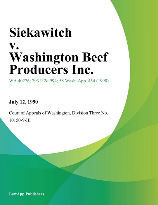 Siekawitch V. Washington Beef Producers Inc.