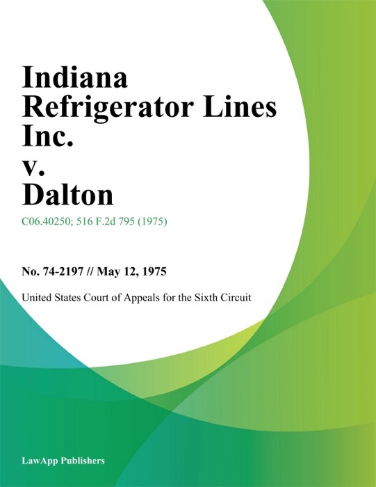 Indiana Refrigerator Lines Inc. v. Dalton