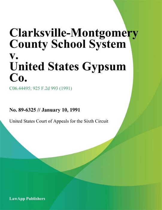 Clarksville-Montgomery County School System V. United States Gypsum Co.