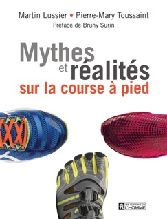 Mythes et réalités sur la course à pied - Martin Lussier