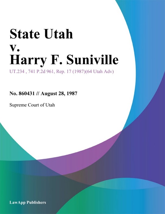 State Utah v. Harry F. Suniville