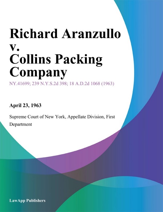 Richard Aranzullo v. Collins Packing Company