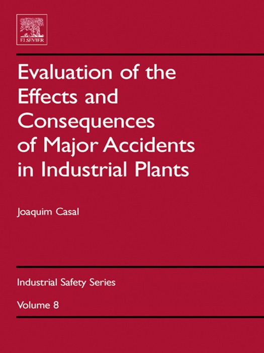 Evaluation of the Effects and Consequences of Major Accidents in Industrial Plants